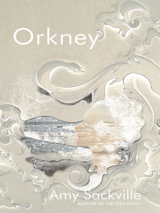 Title details for Orkney by Amy Sackville - Available